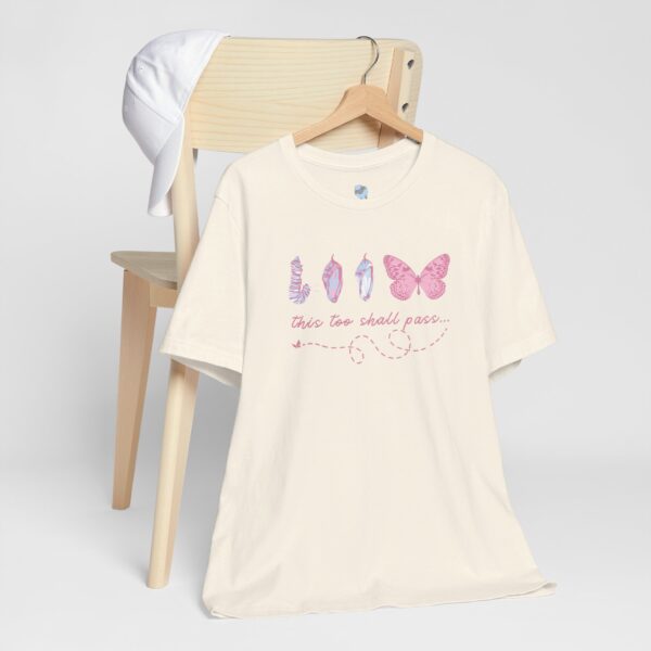 This Too Shall Pass Butterfly Shirt - Image 2