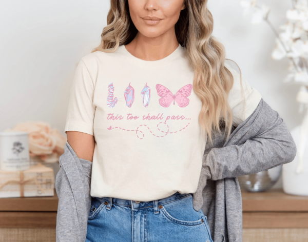 This Too Shall Pass Butterfly Shirt