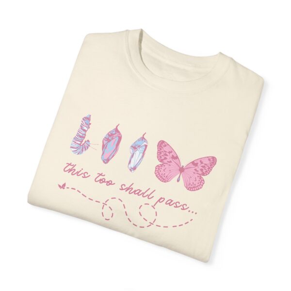 This Too Shall Pass Butterfly Shirt - Image 3