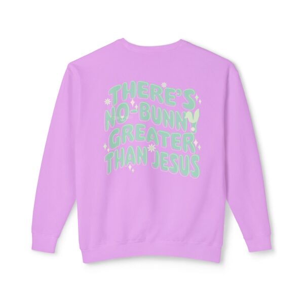 No Bunny Greater than Jesus Crewneck Sweatshirt - Image 8